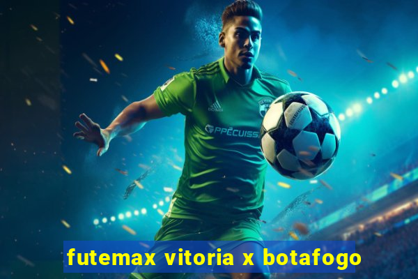 futemax vitoria x botafogo